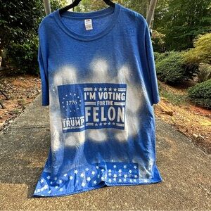 Women’s Custom Bleach Dyed “I’m voting for the Felon” Trump 2024 shirt XL
